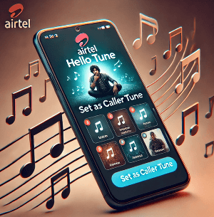 Airtel कॉलर ट्यून ऑनलाइन
